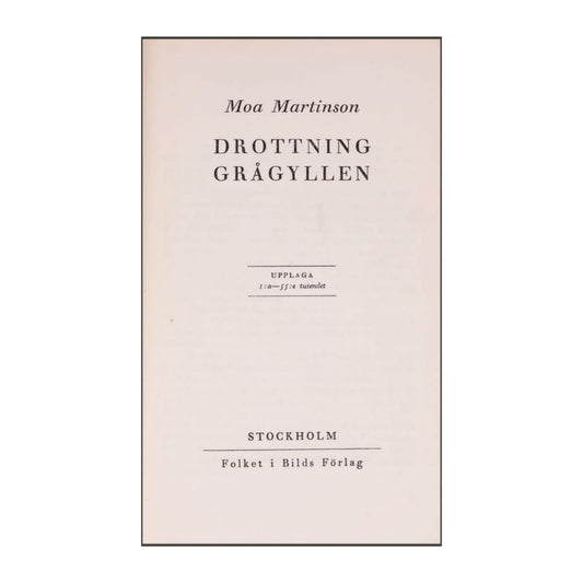 Moa Martinson: Drottning Grågyllen