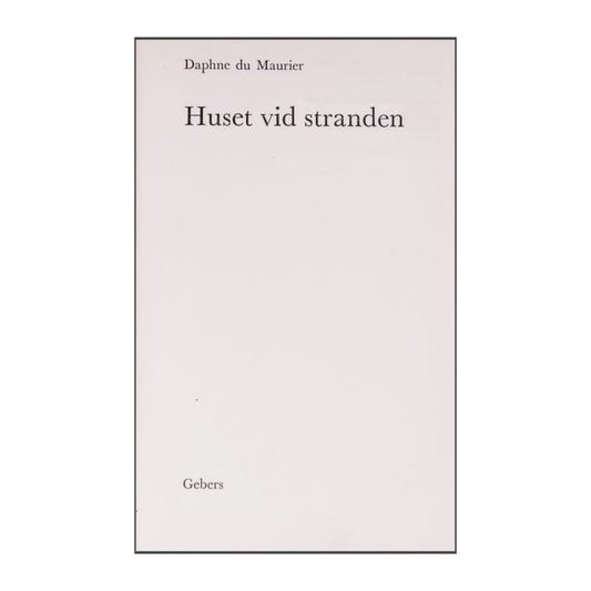 Daphne Du Maurier: Huset Vid Stranden