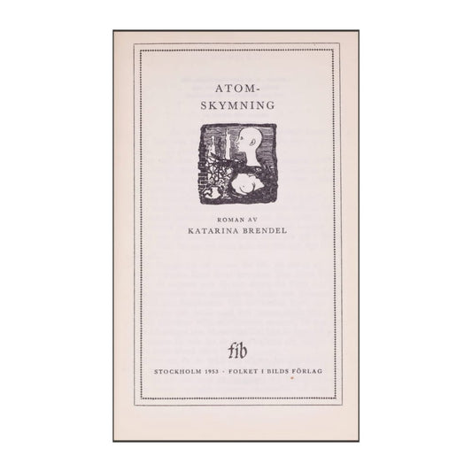 Katarina Brendel: Atomskymning