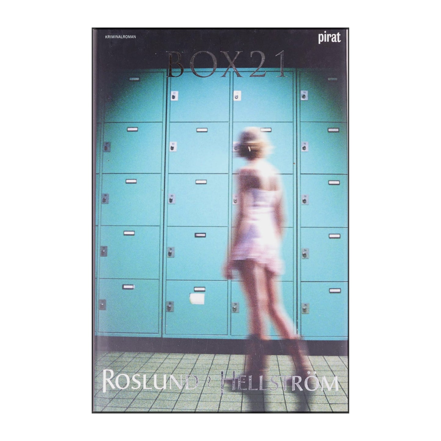 Anders Roslund & Börge Hellström: Box 21