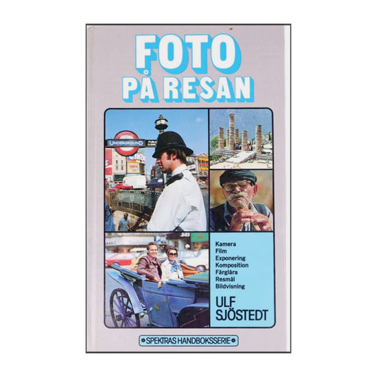Ulf Sjöstedt: Foto På Resan