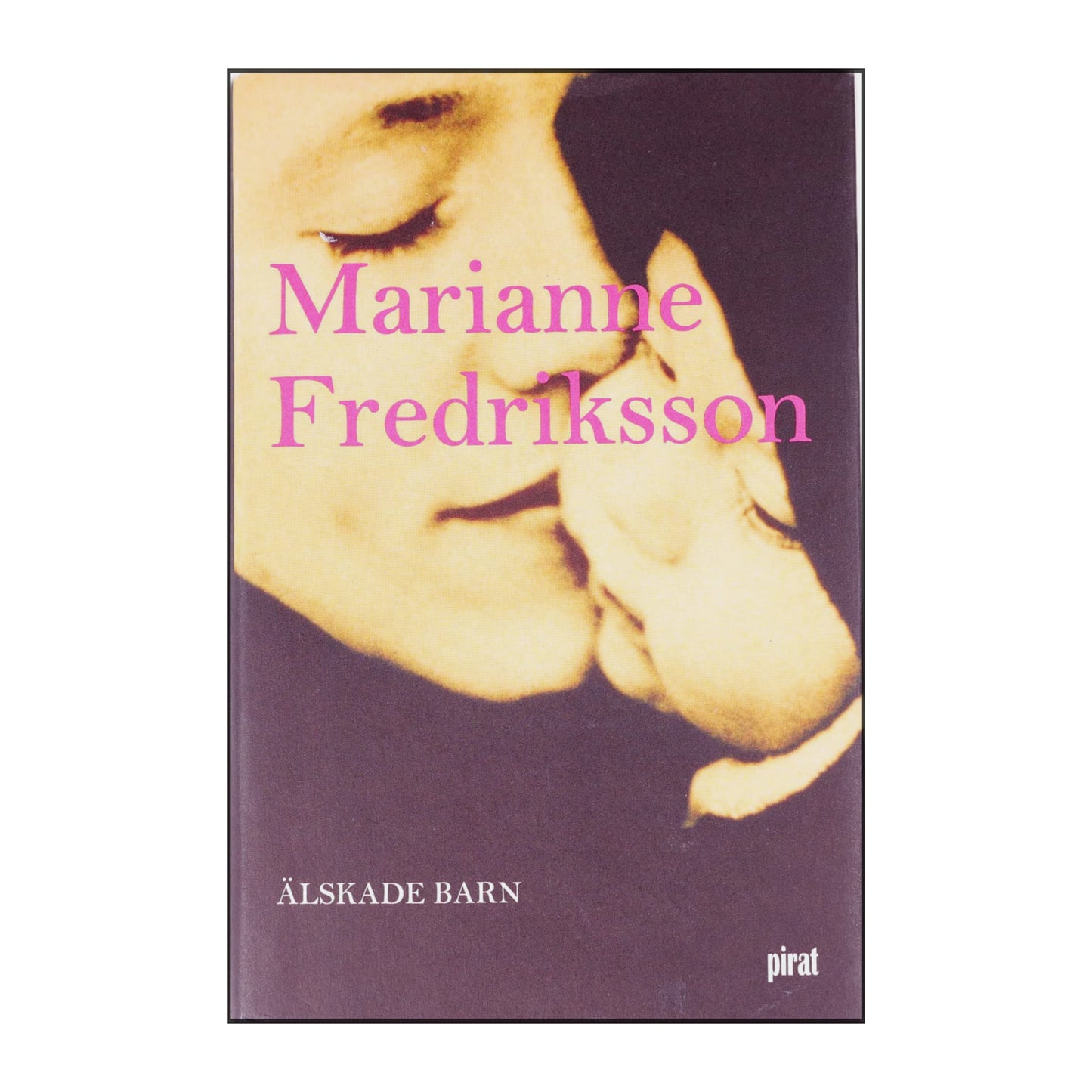 Marianne Fredriksson: Älskade Barn