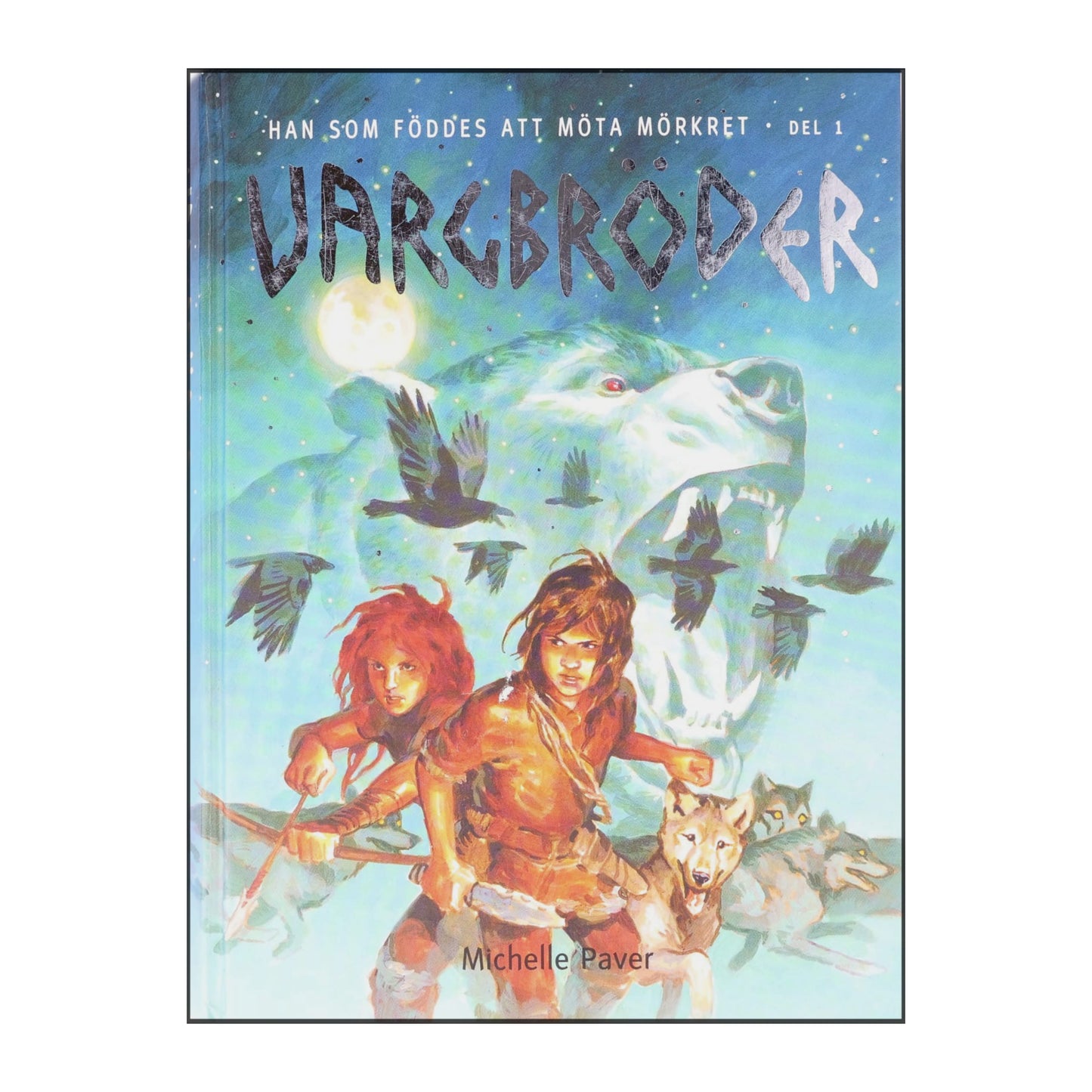 Michelle Paver: Vargbröder 1