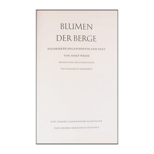 Josef Weisz: Blumen Der Berge