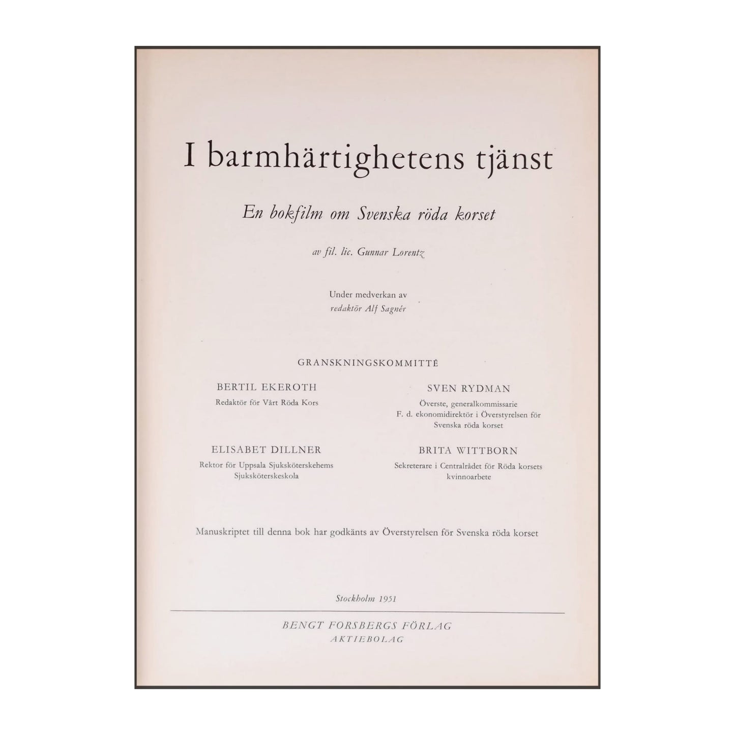Gunnar Lorentz: I Barmhärtighetens Tjänst