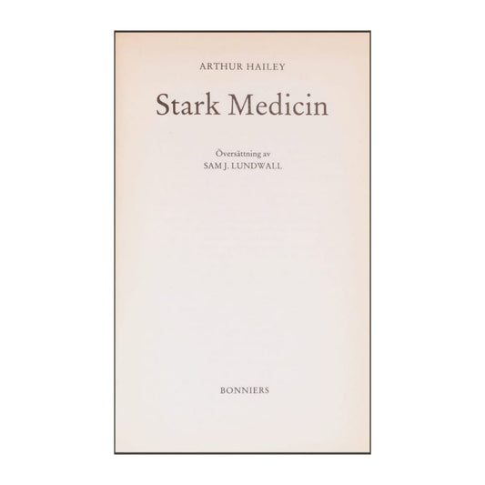 Arthur Hailey: Stark Medicin