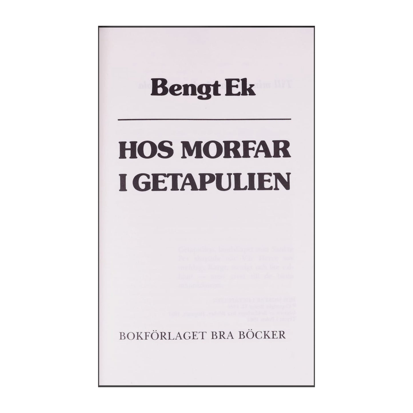 Bengt Ek: Hos Morfar I Getapulien