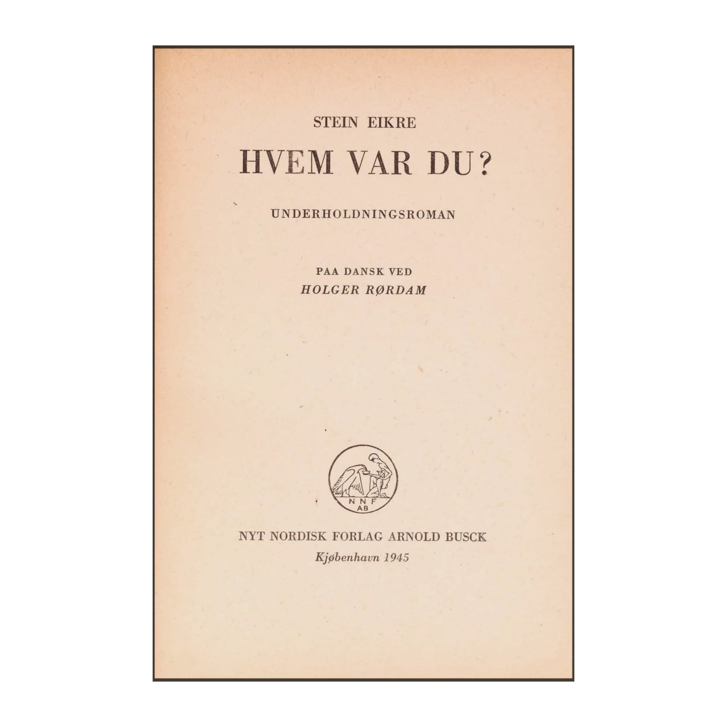 Stein Eikre: Hvem Var Du