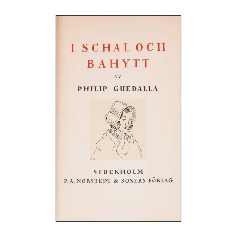 Philip Guedalla: I Schal Och Bahytt
