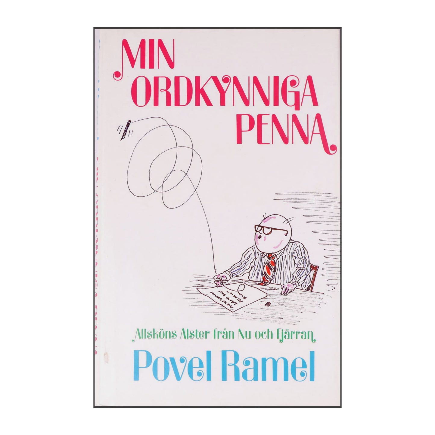 Povel Ramel: Min Ordkynniga Penna