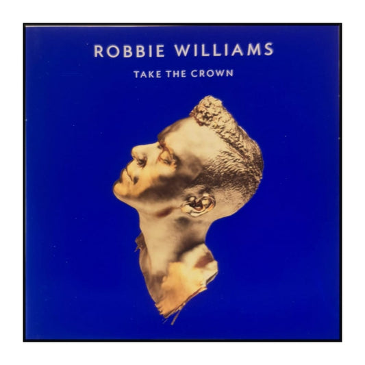 Robbie Williams: Take The Crown
