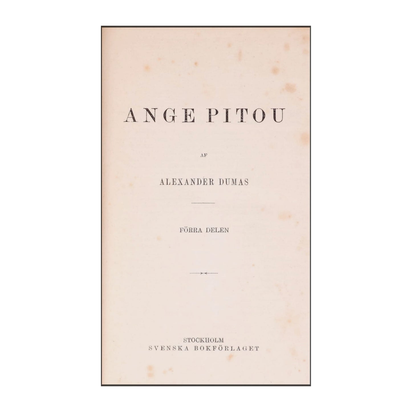 Alexander Dumas: Ange Pitou 1