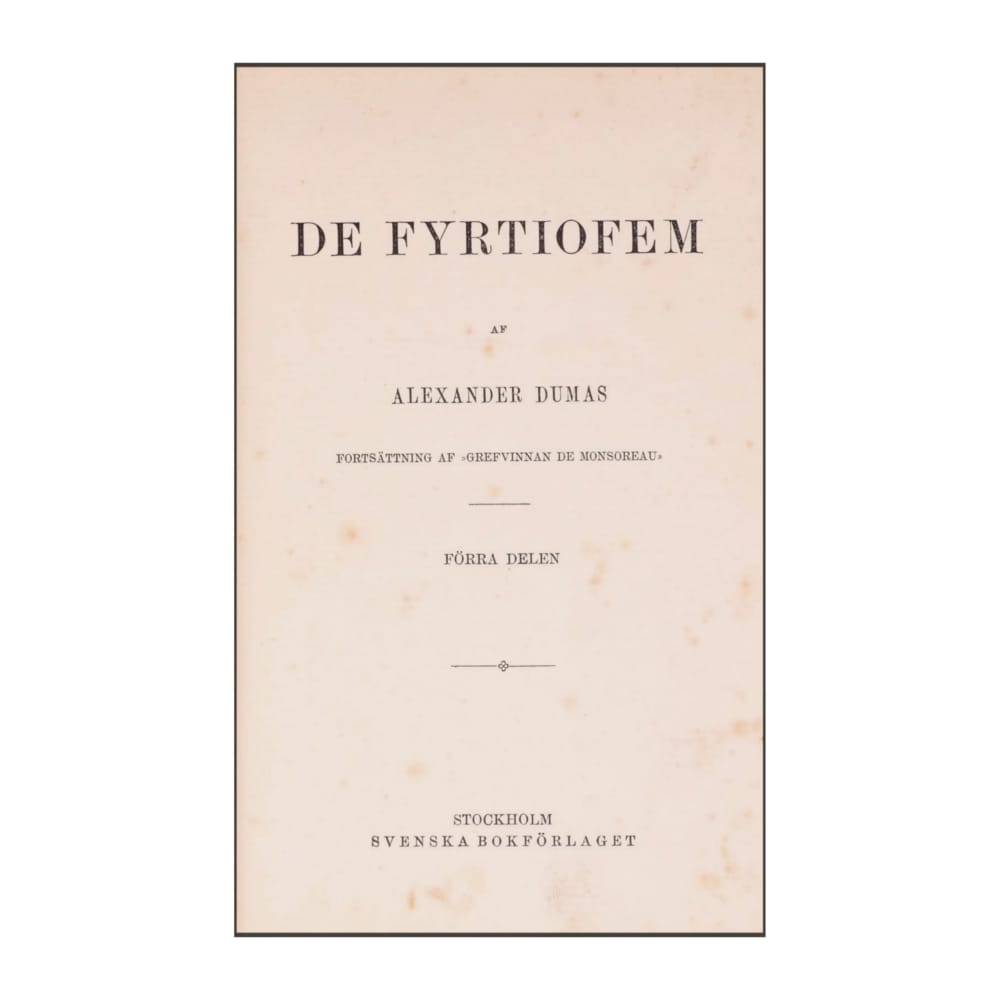 Alexander Dumas: De Fyrtiofem 1