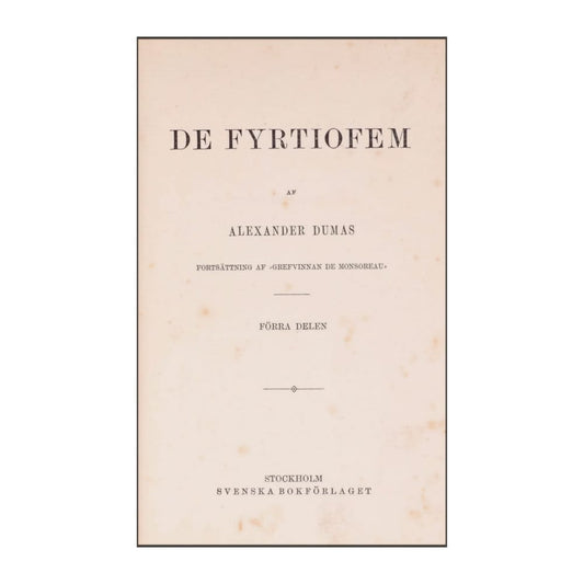 Alexander Dumas: De Fyrtiofem 1