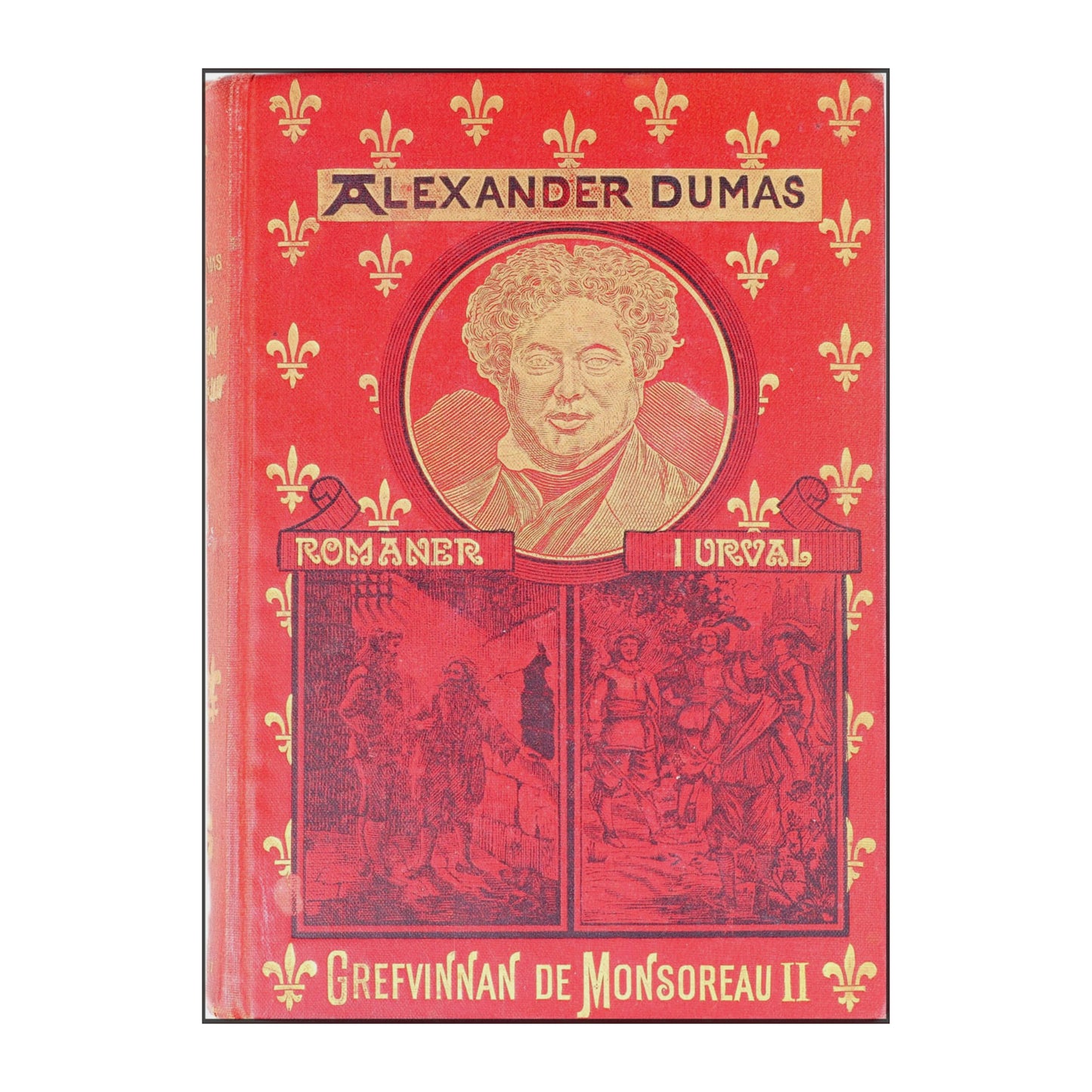 Alexander Dumas: Grefvinnan De Monsoreau 2