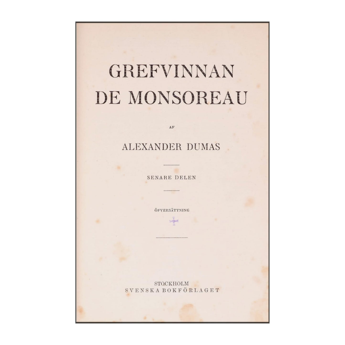 Alexander Dumas: Grefvinnan De Monsoreau 2