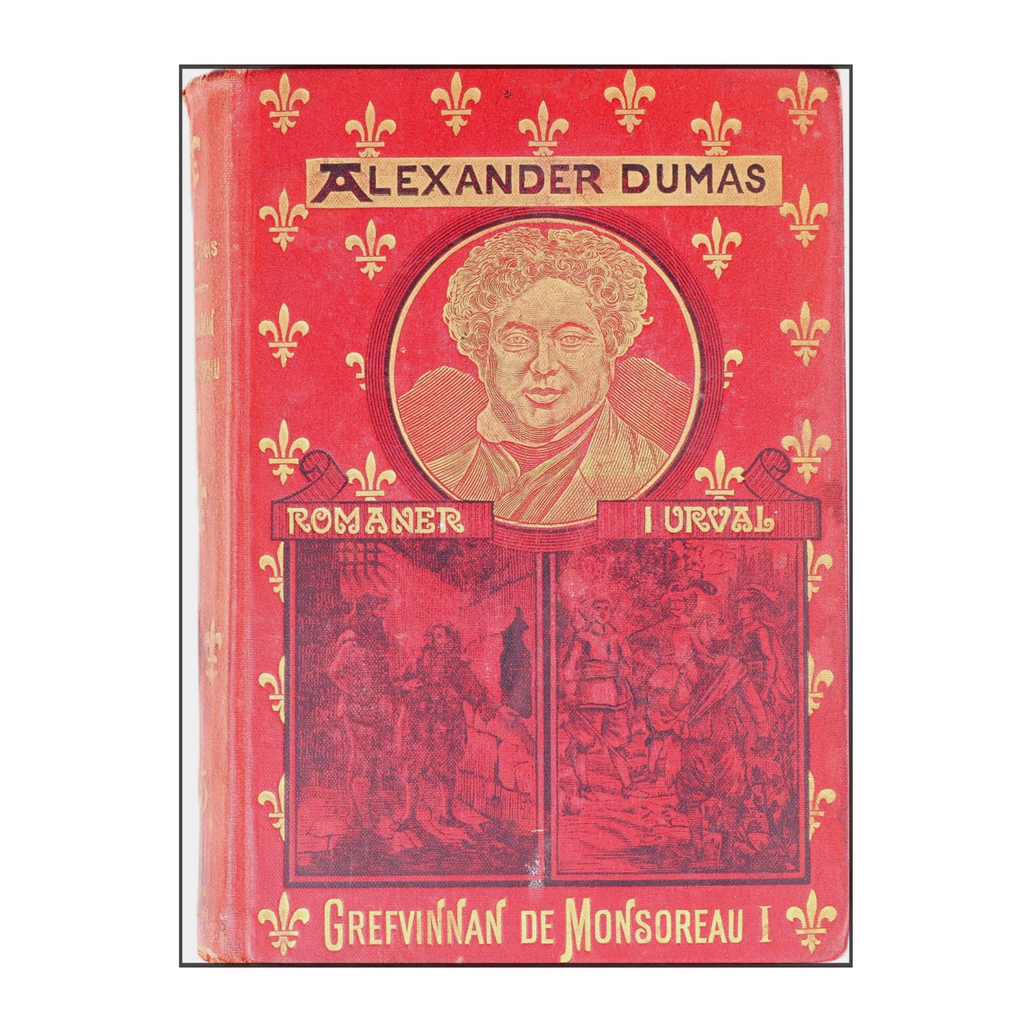 Alexander Dumas: Grefvinnan De Monsoreau 1