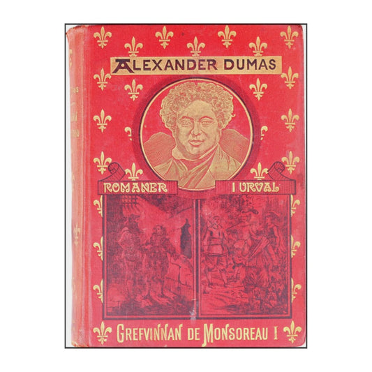 Alexander Dumas: Grefvinnan De Monsoreau 1