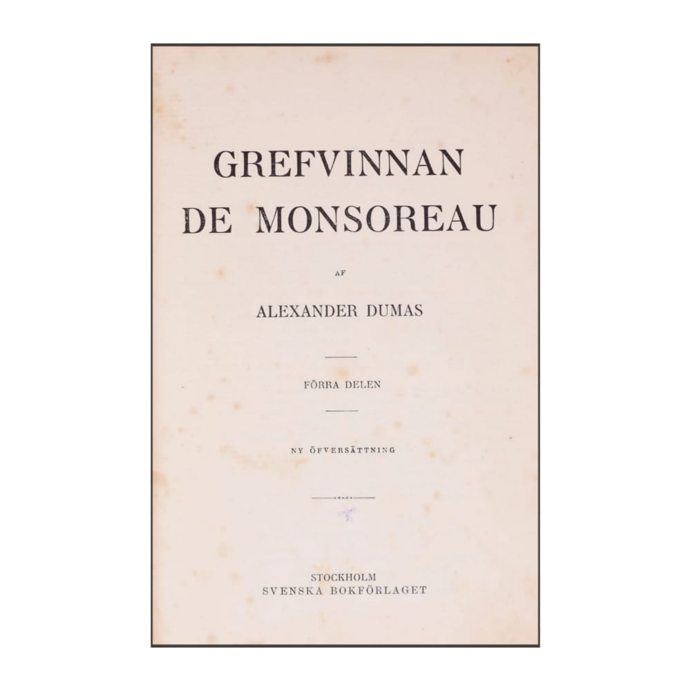 Alexander Dumas: Grefvinnan De Monsoreau 1
