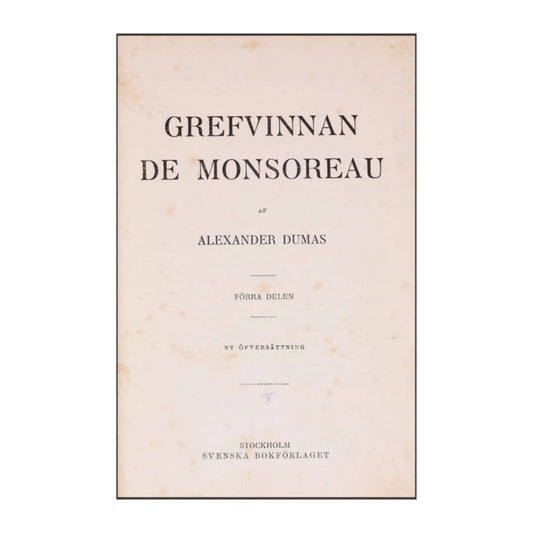 Alexander Dumas: Grefvinnan De Monsoreau 1