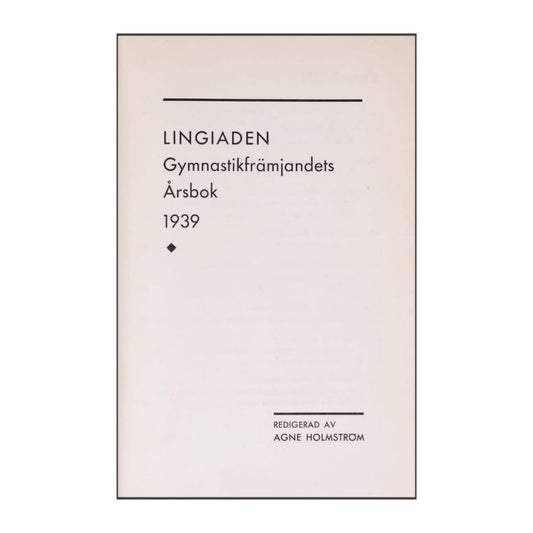Gymnastikfrämjandets Årsbok 1939 Lingiaden