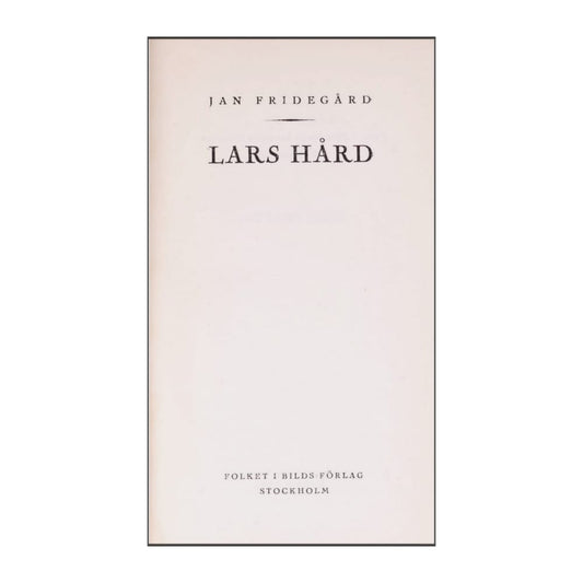 Jan Fridegård: Lars Hård