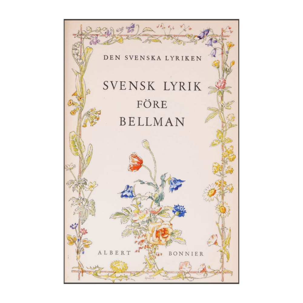 Den Svenska Lyriken: Svenska Lyrik Före Bellman
