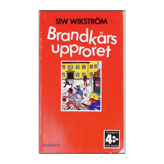 Siw Wikström: Brandkårs Upproret