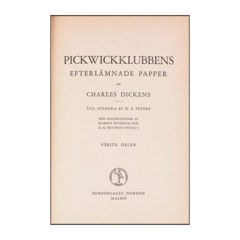 Charles Dickens: Pickwickklubbens Efterlämnade Papper 1