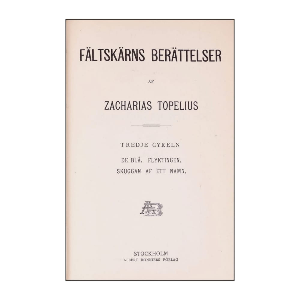Zacharias Topelius: Fältskärns Berättelser 3