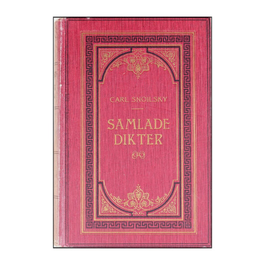 Carl Snoilsky: Samlade Dikter 5