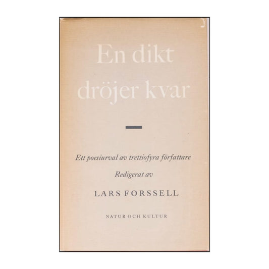 Lars Forssell: En Dikt Dröjer Kvar