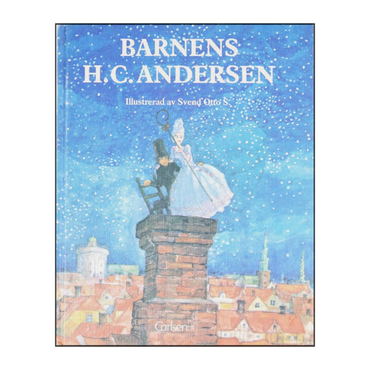 Hans Christian Andersen & Svend Otto S: Barnens
