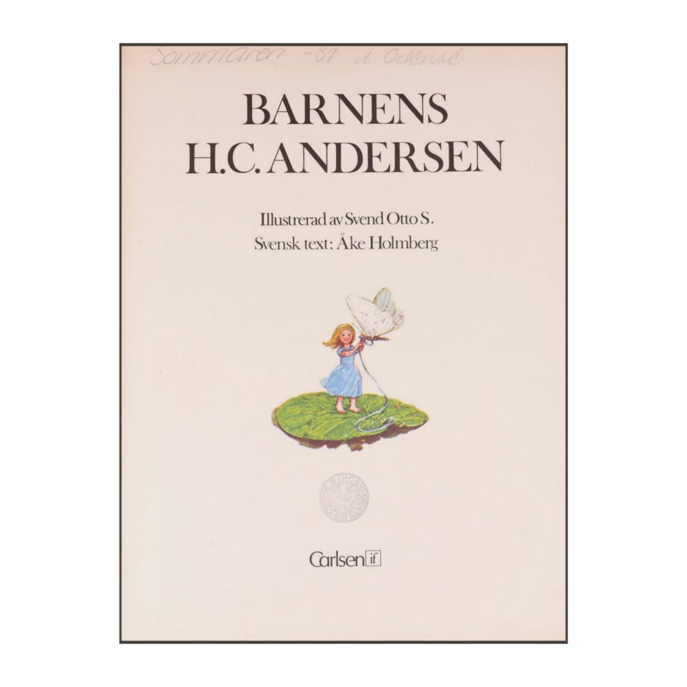Hans Christian Andersen & Svend Otto S: Barnens