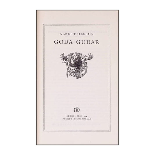 Albert Olsson: Goda Gudar