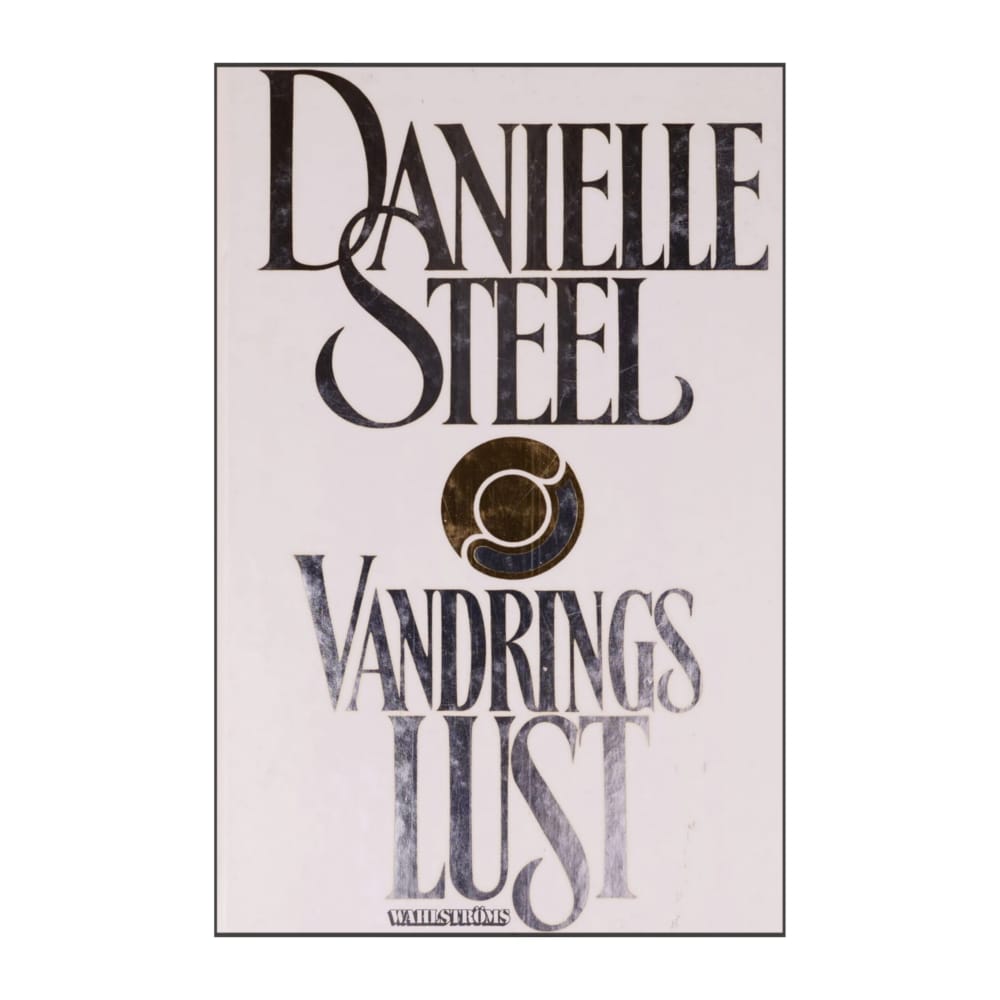 Danielle Steel: Vandrings Lust