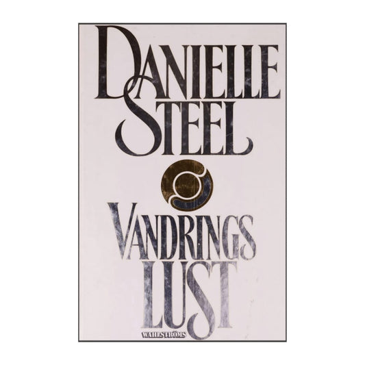 Danielle Steel: Vandrings Lust