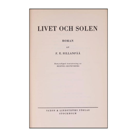 F. E. Sillanpää: Livet Och Solen