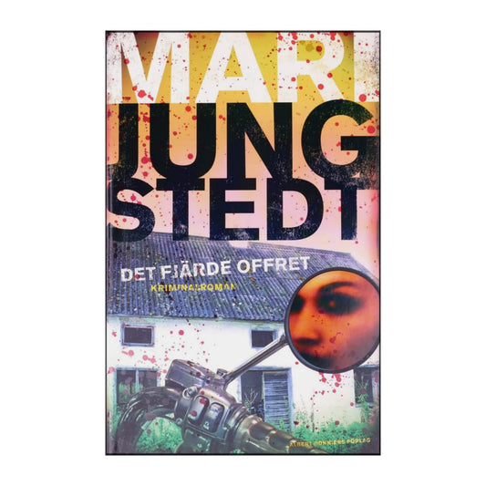 Mari Jungstedt: Det Fjärde Offret