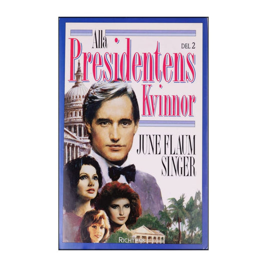 June Flaum Singer: Alla Presidentens Kvinnor 2