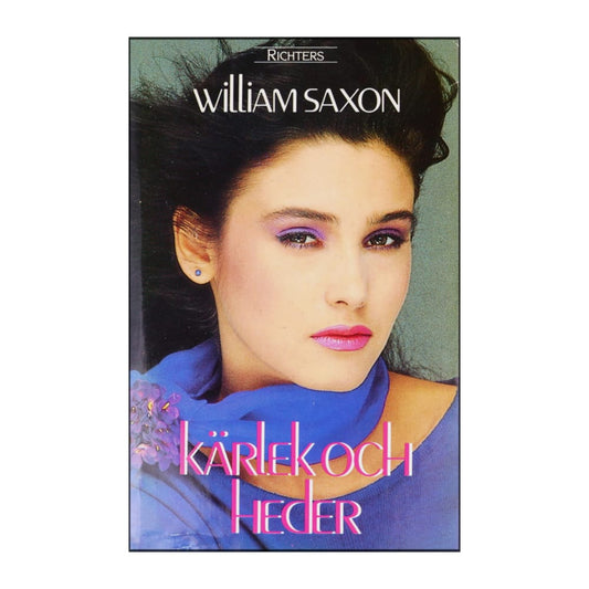 William Saxon: Kärlek Och Heder