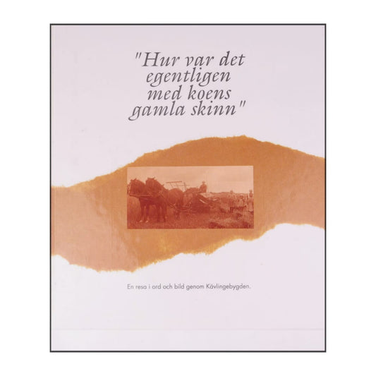 En Resa I Ord Och Bild Genom Kävlingebygden