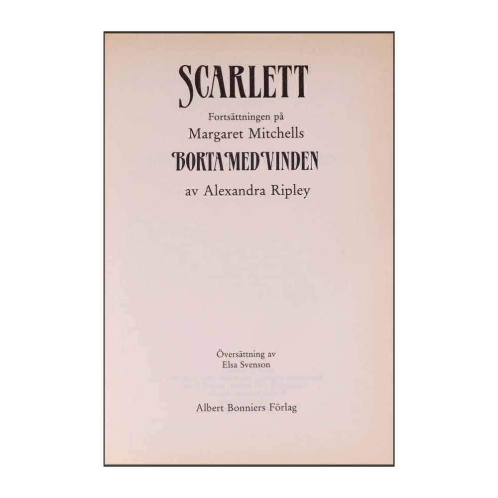 Alexandra Ripley & Margaret Mitchell: Borta Med Vinden Scarlett
