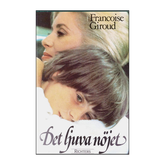 Francoise Giroud: Det Ljuva Nöjet