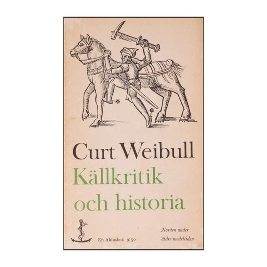 Curt Weibull: Källkritik Och Historia