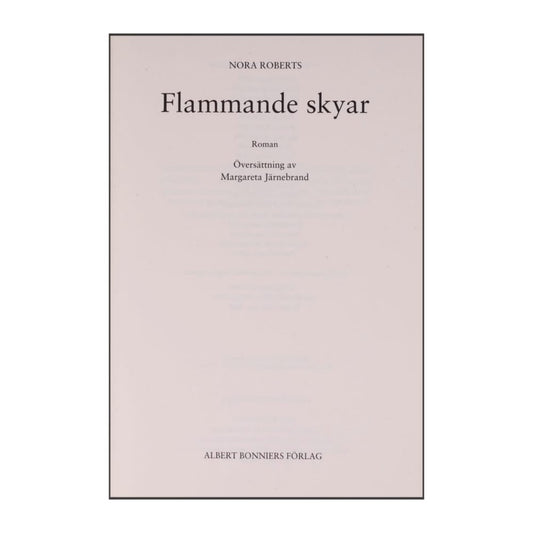 Nora Roberts: Flammande Skyar