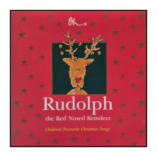 Rudolph: The Red Nosed Reindeer - Childrens Favourite Christmas Songs