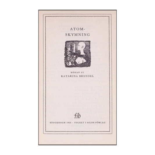 Katarina Brendel: Atomskymning