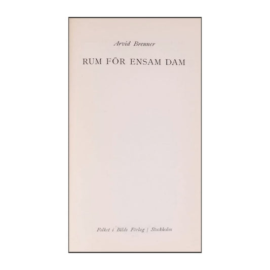Arvid Brenner: Rum För Ensam Dam