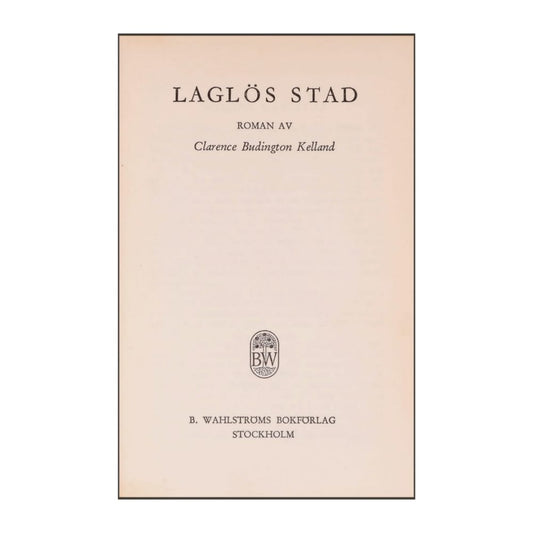 Clarence Budington Kelland: Laglös Stad